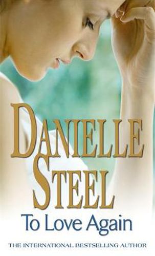 Cover image for To Love Again: An epic, unputdownable read from the worldwide bestseller