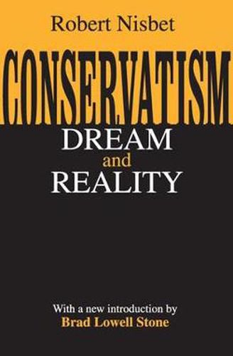 Conservatism: Dream and Reality