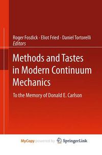 Cover image for Methods and Tastes in Modern Continuum Mechanics: To the Memory of Donald E. Carlson