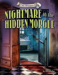 Cover image for Nightmare in the Hidden Morgue