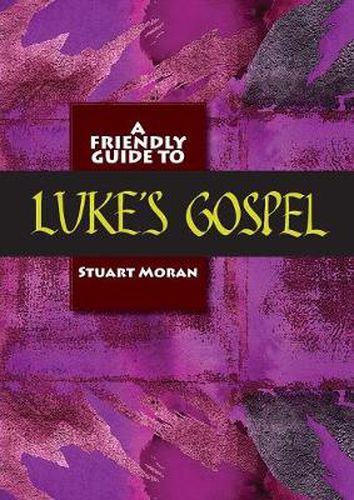 Cover image for Friendly Guide to Luke's Gospel