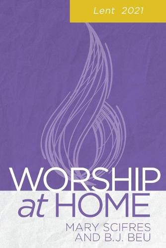 Worship at Home: Lent 2021