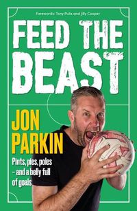 Cover image for Feed The Beast: Pints, pies, poles - and a belly full of goals