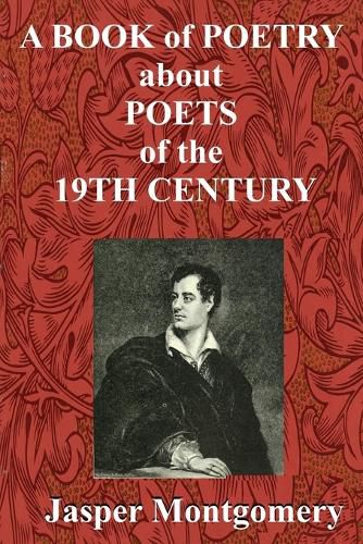 Cover image for A Book of Poetry about Poets of the 19th Century