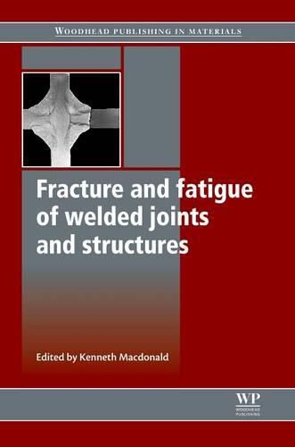 Cover image for Fracture and Fatigue of Welded Joints and Structures