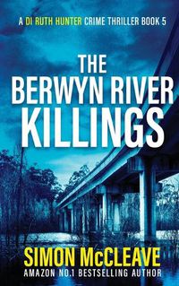 Cover image for The Berwyn River Killings