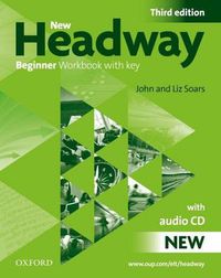 Cover image for New Headway: Beginner Third Edition: Workbook (With Key) Pack
