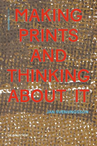 Cover image for Making Prints and Thinking About It