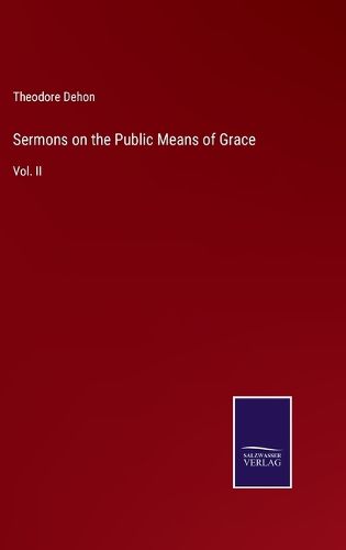 Cover image for Sermons on the Public Means of Grace