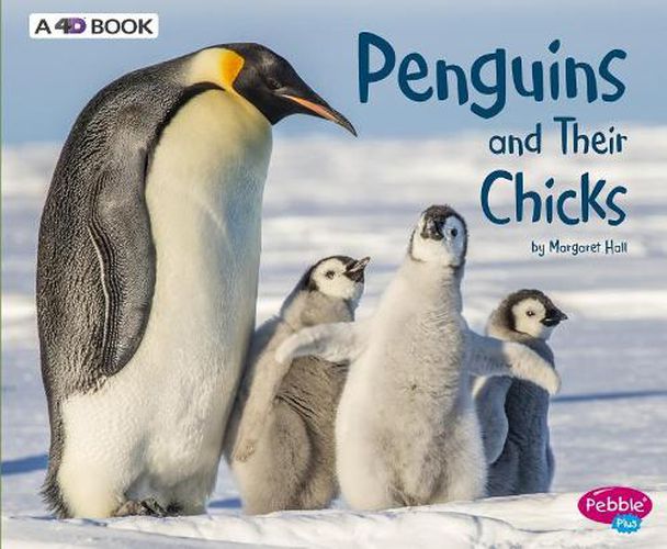 Cover image for Penguins and Their Chicks: a 4D Book (Animal Offspring)