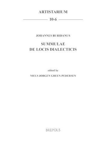 Cover image for ART 10-6 Johannes Buridanus: Summulae: De locis dialecticis