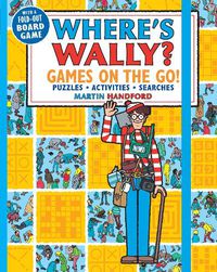 Cover image for Where's Wally? Games on the Go! Puzzles, Activities & Searches