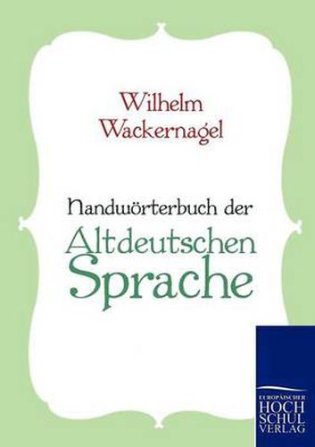 Cover image for Handwoerterbuch der Altdeutschen Sprache