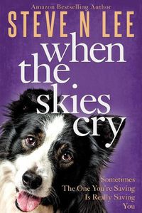 Cover image for When The Skies Cry