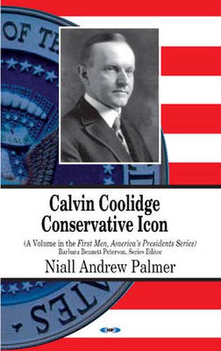 Cover image for Calvin Coolidge: Conservative Icon