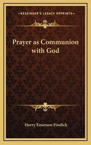 Cover image for Prayer as Communion with God