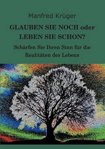 Cover image for GLAUBEN SIE NOCH oder LEBEN SIE SCHON?