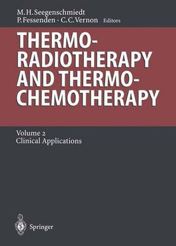 Thermoradiotherapy and Thermochemotherapy: Volume 2: Clinical Applications