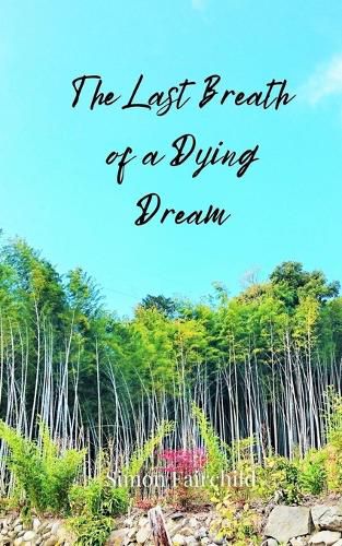 Cover image for The Last Breath of a Dying Dream