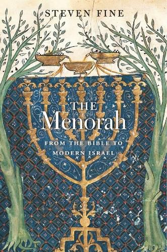 Cover image for The Menorah: From the Bible to Modern Israel