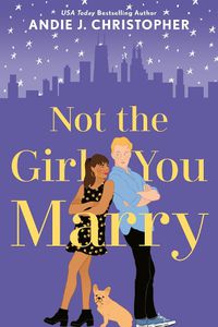 Cover image for Not The Girl You Marry