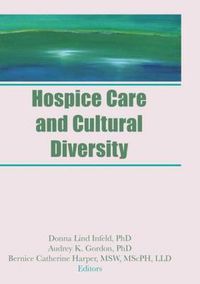 Cover image for Hospice Care and Cultural Diversity