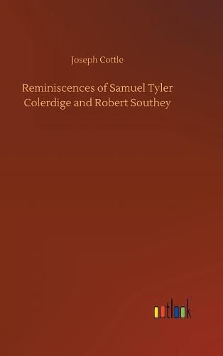 Cover image for Reminiscences of Samuel Tyler Colerdige and Robert Southey