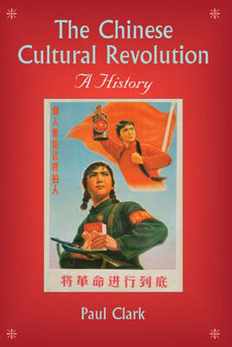 The Chinese Cultural Revolution: A History