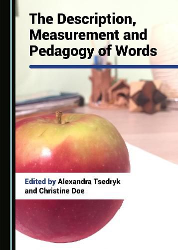 Cover image for The Description, Measurement and Pedagogy of Words