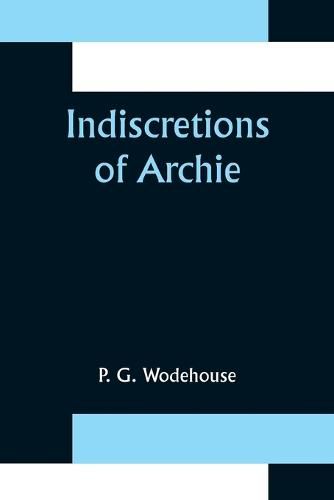 Cover image for Indiscretions of Archie