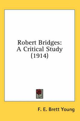 Robert Bridges: A Critical Study (1914)