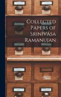 Cover image for Collected Papers of Srinivasa Ramanujan