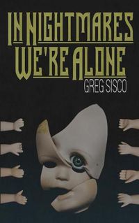 Cover image for In Nightmares We're Alone