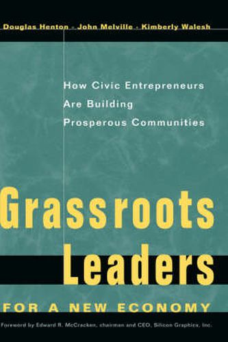 Cover image for Grassroots Leaders for a New Economy: How Civic Entrepreneurs are Building Prosperous Communities