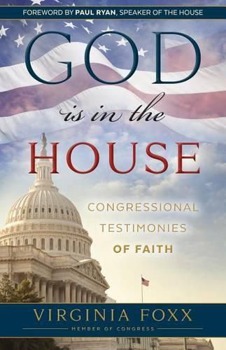 God Is in the House: Congressional Testimonies of Faith