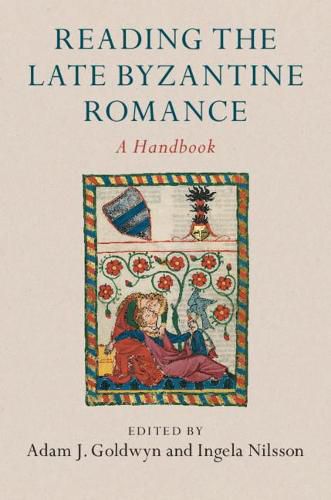 Cover image for Reading the Late Byzantine Romance: A Handbook