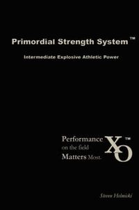 Cover image for Primordial Strength System: Intermediate Explosive Power