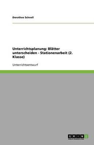 Cover image for Unterrichtsplanung: Blatter Unterscheiden - Stationenarbeit (2. Klasse)