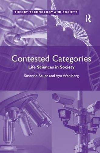Cover image for Contested Categories: Life Sciences in Society