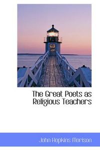 Cover image for The Great Poets as Religious Teachers