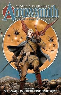Cover image for Arrowsmith, Book One: So Smart In Their Fine Uniforms