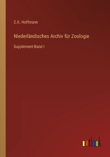 Cover image for Niederlandisches Archiv fur Zoologie: Supplement-Band I
