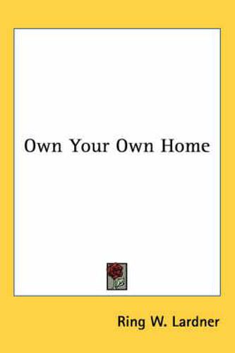 Cover image for Own Your Own Home