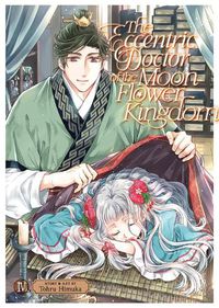 Cover image for The Eccentric Doctor of the Moon Flower Kingdom Vol. 4