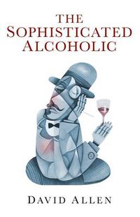 Cover image for Sophisticated Alcoholic, The