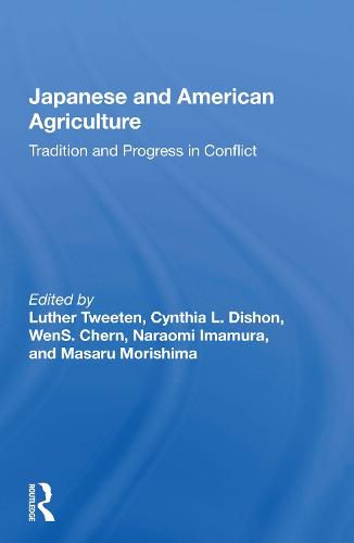 Cover image for Japanese and American Agriculture: Tradition and Progress in Conflict