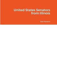 Cover image for United States Senators from Illinois