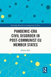 Cover image for Pandemic-Era Civil Disorder in Post-Communist EU Member States