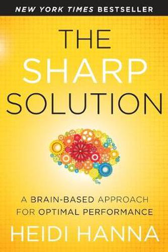 Cover image for The Sharp Solution: A Brain-Based Approach for Optimal Performance