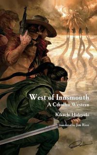 Cover image for West of Innsmouth: A Cthulhu Western